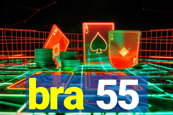 bra 55